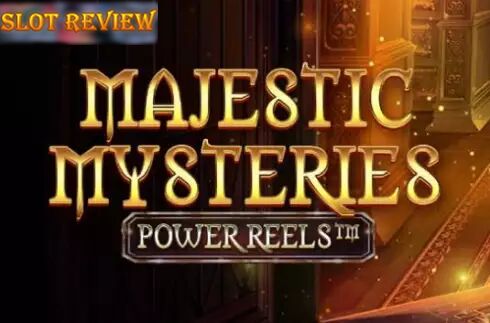 Majestic Mysteries Power Reels Slot Review